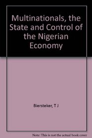 Multinationals, the State, and Control of the Nigerian Economy