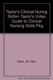 Taylor's Clinical Nursing Skills: A Nursing Process Approach