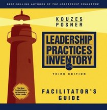 The Leadership Practices Inventory (LPI) : Facilitator's Guide Package (The Leadership Practices Inventory)