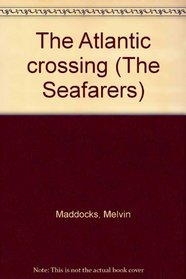 The Atlantic crossing (The Seafarers)