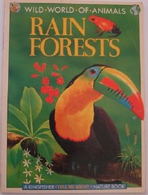 Rain Forests (Wild World of Animals)