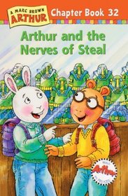 Arthur And The Nerves Of Steal (Turtleback School & Library Binding Edition) (A Marc Brown Arthur Chapter Book)