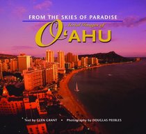 From the Skies of Paradise: Aerial Images of Oahu