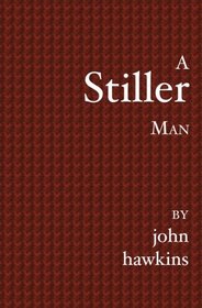 A Stiller Man