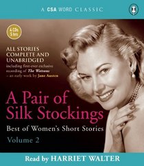 A Pair of Silk Stockings: Best of Women's Short Stories 2