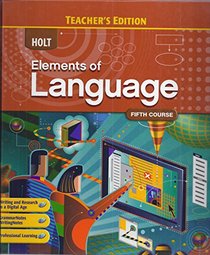Teacher's Edition Elements of Language Gr 11 2009