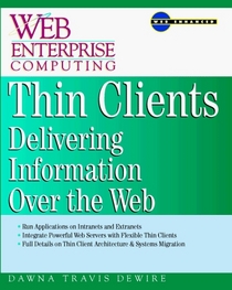 Thin Clients: Web-Based Client/Server Architecture and Applications