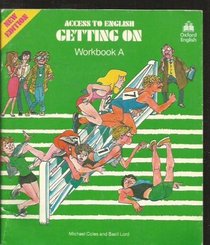 Access to English: Getting on: Workbk.A