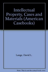 Intellectual Property, Cases and Materials