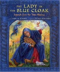The Lady in the Blue Cloak: Legends from the Texas Missions