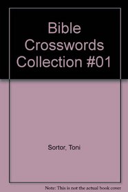 Bible Crosswords Collection #01 (Bible Crosswords Collection)
