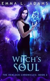 Witch's Soul (The Hemlock Chronicles)