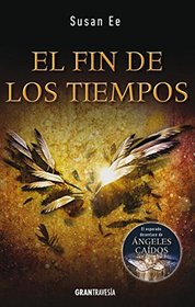 El fin de los tiempos (Spanish Edition)