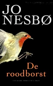 De roodborst (The Redbreast) (Harry Hole, Bk 3) (Dutch Edition)