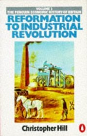 The Penguin Economic History of Britain: Reformation to Industrial Revolution : 1530-1780 (Penguin History)
