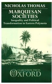 Marquesan Societies: Inequality and Political Transformation in Eastern Polynesia