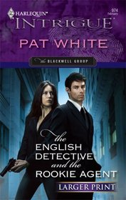 The English Detective And The Rookie Agent (Harlequin Intrigue)