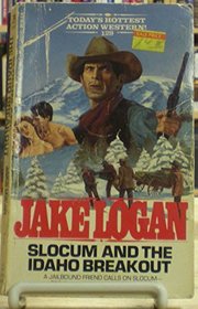 Slocum and the Idaho Breakout (Slocum Series #129)