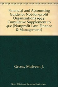 Financial and Accounting Guide for Not-For-Profit Organizations, 1994 Cumulative Supplement (Financial and Accounting Guide for Not for Profit Organizations)