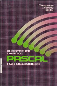 Pascal for Beginners (Computer Literacy Skills Book)