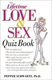 The Lifetime Love and Sex Quiz Book