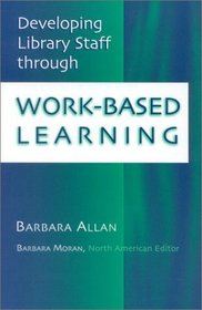 Developing Library Staff Through Work-based Learning