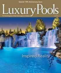 Luxury Pools Magazine Fall 2013