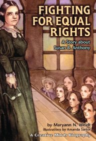 Fighting For Equal Rights: A Story About Susan B. Anthony (Turtleback School & Library Binding Edition)