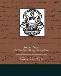 Golden Stars And Other Verses Following The Red Flower