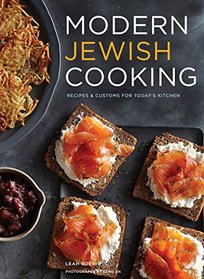 Modern Jewish Cooking: Recipes & Customs for Today?s Kitchen