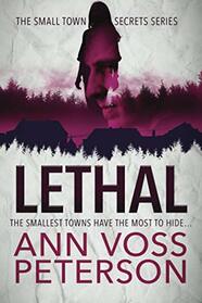 Lethal (Small Town Secrets)