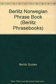 Berlitz Norwegian Phrase Book (Berlitz Phrase Books)
