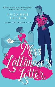 Miss Lattimore's Letter: a bright and witty Regency romp, perfect for fans of Bridgerton