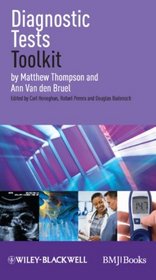 Diagnostic Tests Toolkit (EBMT-EBM Toolkit Series)