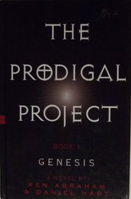 The Prodigal Project: Genesis (Thorndike Press Large Print Christian Fiction)