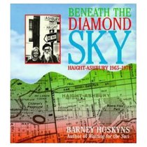 Beneath the Diamond Sky: Haight-Ashbury 1965-1970