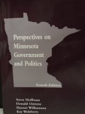 Perspectives on Minnesota Government and Politics (4th Edition)