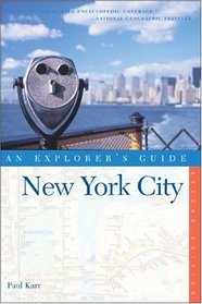 New York City: An Explorer's Guide, Second Edition (Explorer's Guide. New York City)