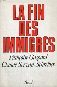 La fin des immigres (French Edition)