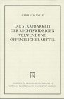 Die Strafbarkeit der rechtswidrigen Verwendung offentlicher Mittel (Juristische Abhandlungen) (German Edition)