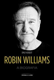 Robin Williams: A Biografia (Em Portugues do Brasil)