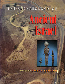 The Archaeology of Ancient Israel