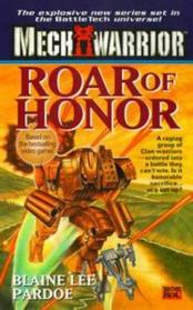 Roar of Honor (Mech Warrior) (Mech Warrior)