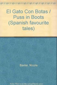 El Gato Con Botas / Puss in Boots (Spanish Favourite Tales)