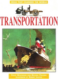 Transportation (Ideas That Changed the World)