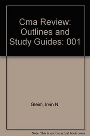 Cma Review: Outlines and Study Guides: 001