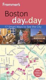 Frommer's Boston Day by Day (Frommer's Day by Day - Pocket)