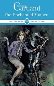 The Enchanted Moment (Eternal Collection, No 336)