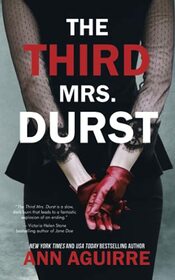 The Third Mrs. Durst: A riveting domestic thriller