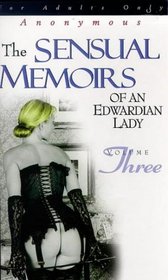 Sensual Memoirs of an Edwardian 3